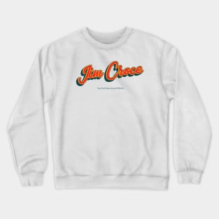 Jim Croce Crewneck Sweatshirt